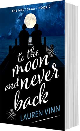 to the moon and never back by Lauren Vinn
