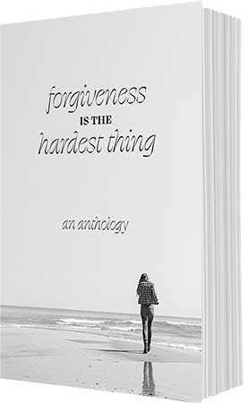 Forgiveness is the Hardest Thing