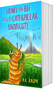 Honey the Bee Goes to Caterpillar University